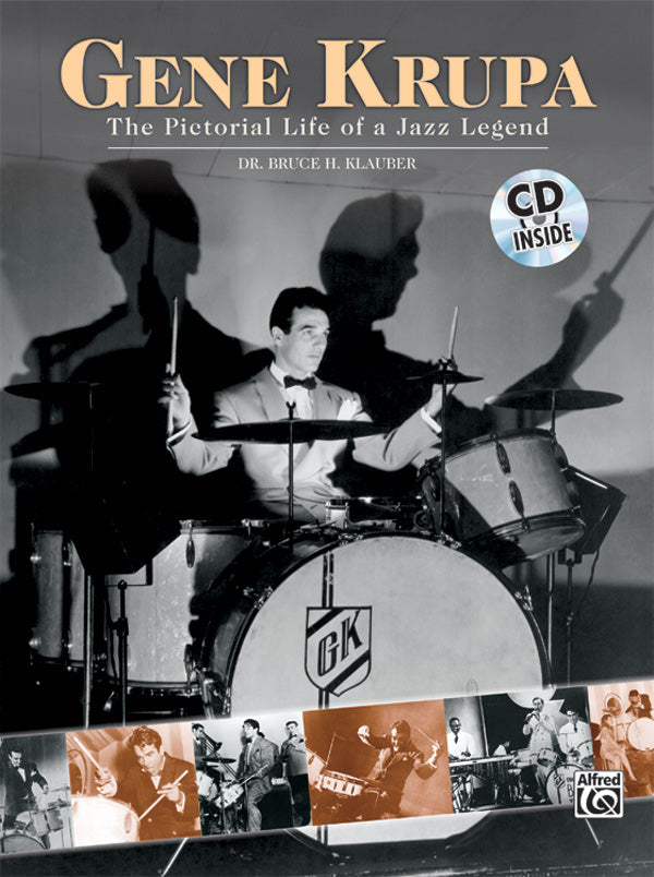 Gene Krupa: The Pictorial Life of a Jazz Legend: Drumset Book & CD