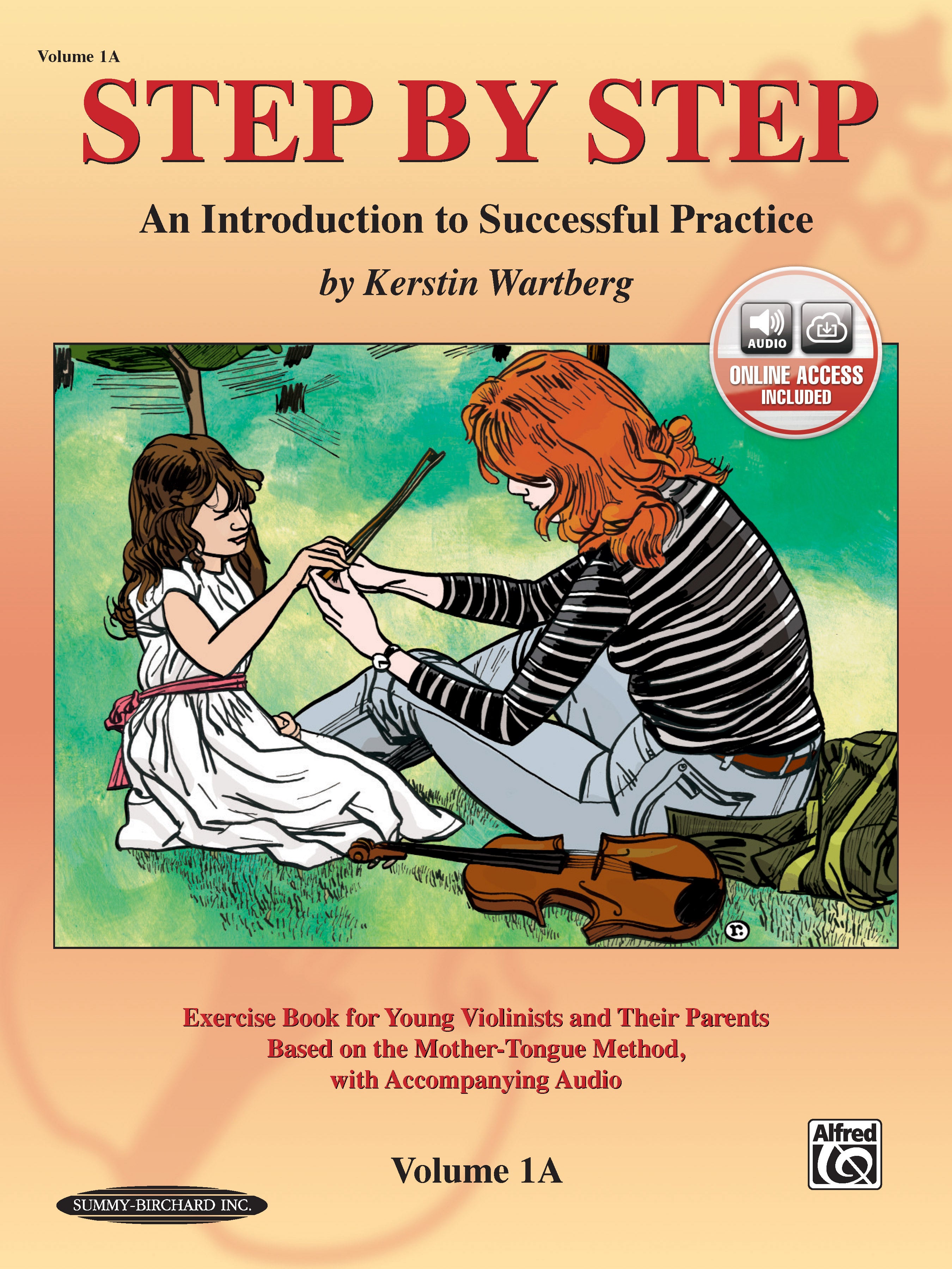 Step by Step 1A: An Introduction to Successful Practice for Violin ...