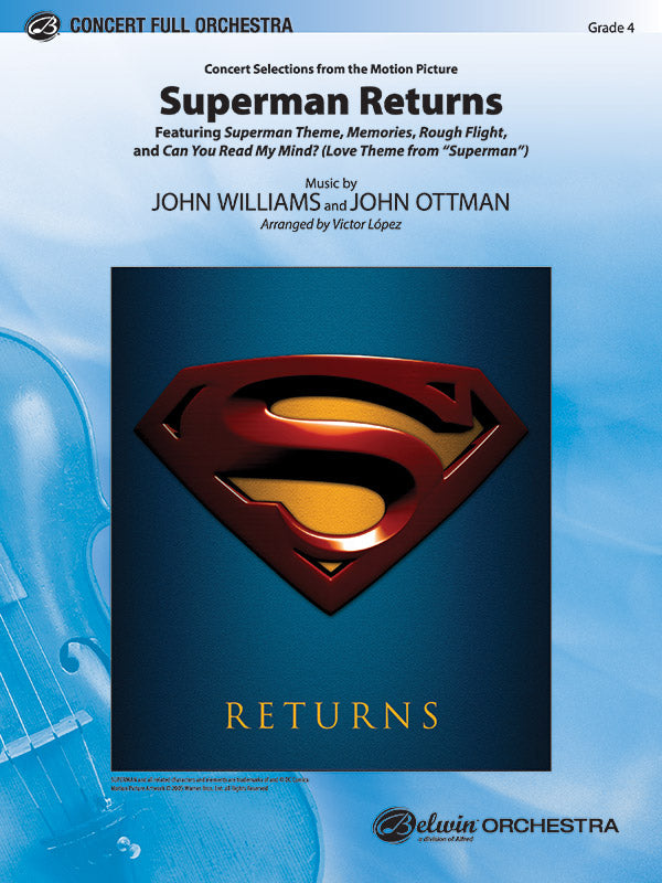 Superman Returns, Concert Selections from: Full Orchestra
