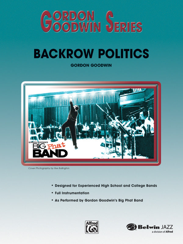 Backrow Politics: Jazz Ensemble Conductor Score & Parts | Gordon