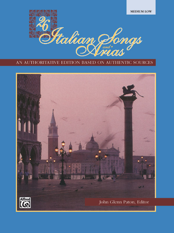 26 Italian Songs and Arias: Medium Low Voice Book – Alfred Music