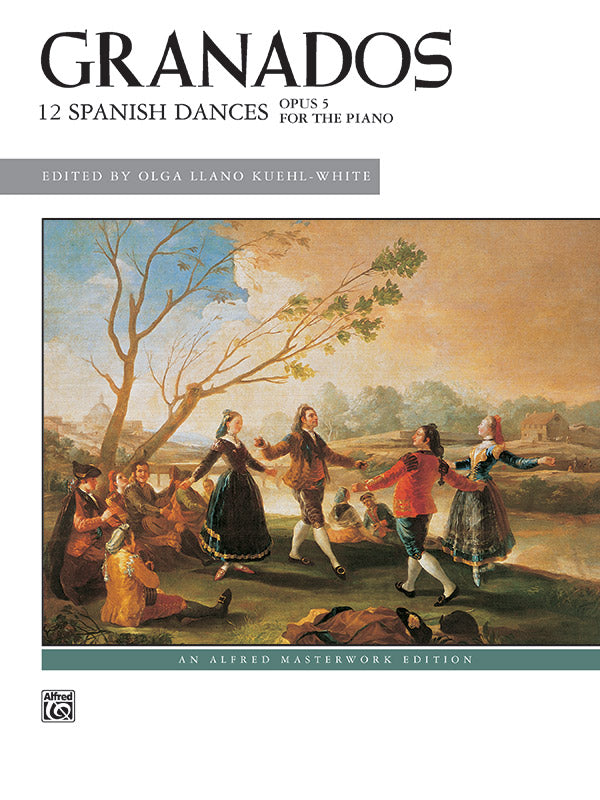 Granados: 12 Spanish Dances, Opus 5: Piano Book | Enrique Granados