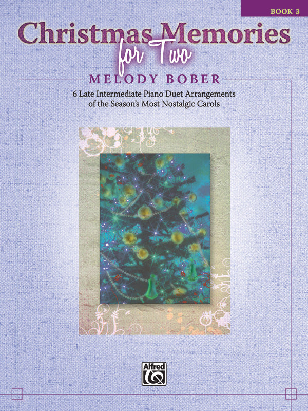 Christmas Memories for Two, Book 3: Piano Duet (1 Piano, 4 Hands