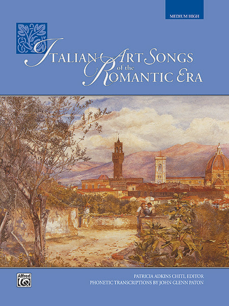 Italian Art Songs of the Romantic Era: Medium High Voice Book