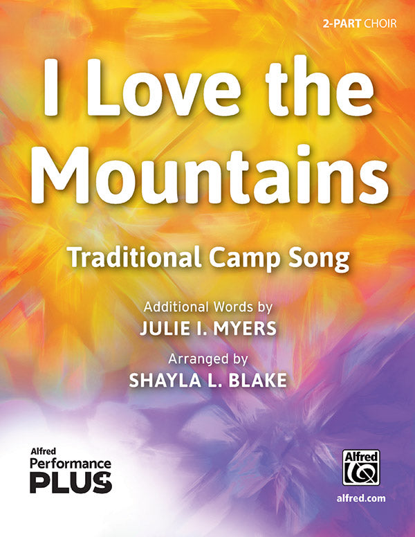 Songs from the Mountain(中古品) I Love the Mountains: Shayla L. Blake | Digital Sheet Music