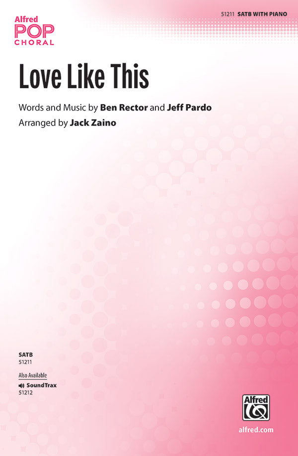 Love Like This: SATB Choral Octavo | Jeff Pardo | Digital Sheet