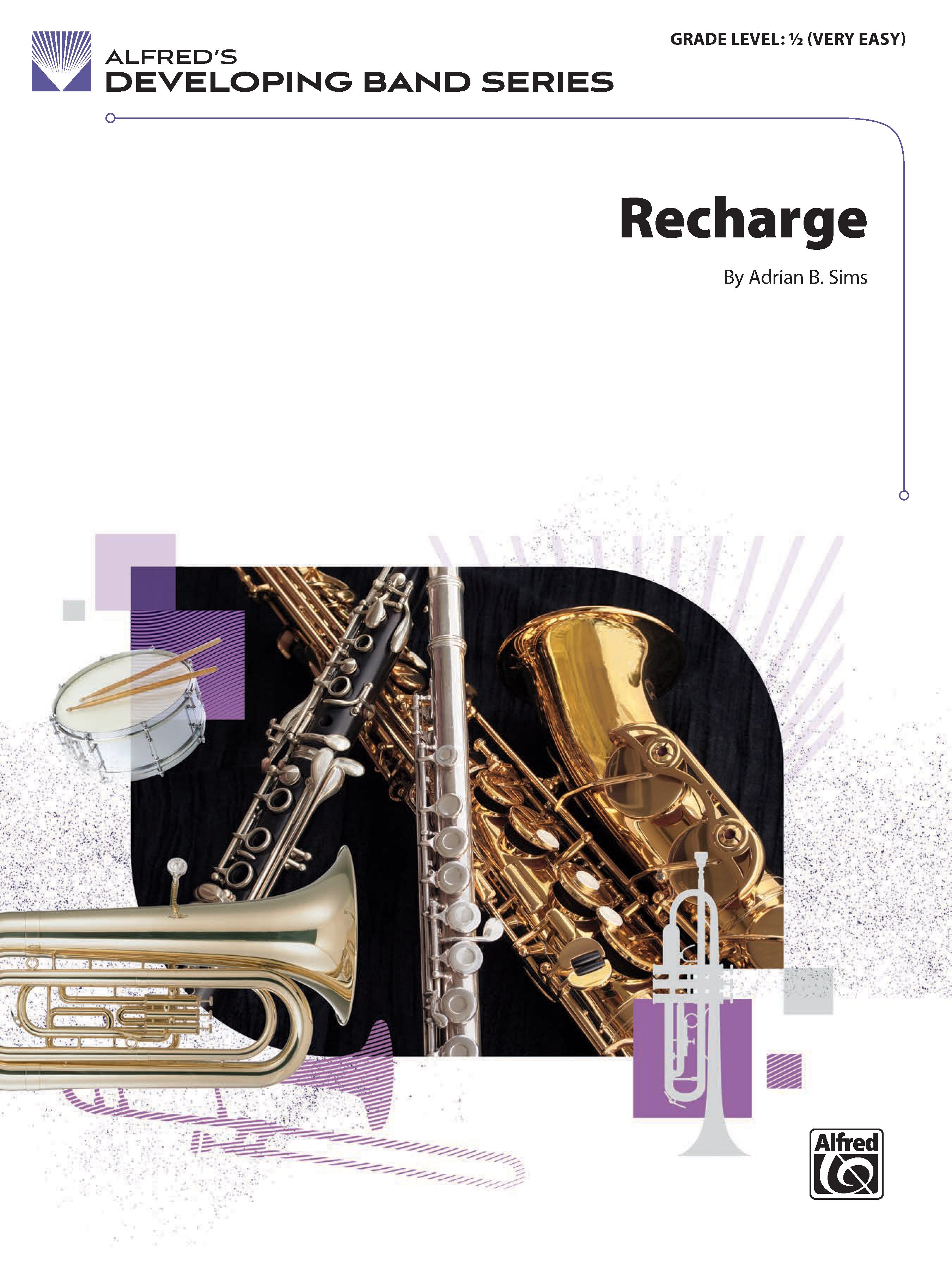 Recharge: Concert Band Conductor Score & Parts | Adrian B. Sims