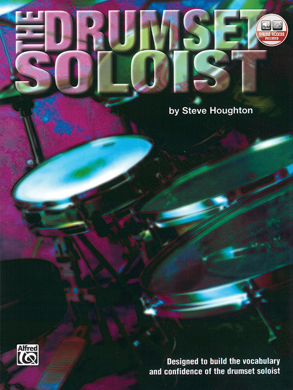 ミュージック The Drumset Soloist The Drumset Soloist: Drumset Book & Online Audio – Alfred Music
