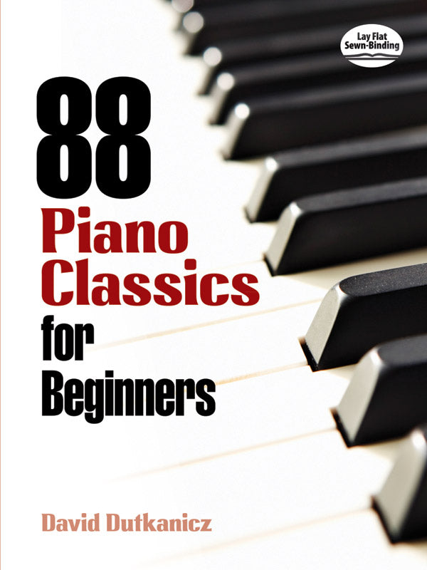 88 Piano Classics for Beginners: Piano Book | David Dutkanicz