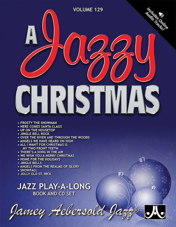Jamey Aebersold Jazz, Volume 129: A Jazzy Christmas: Book & Online