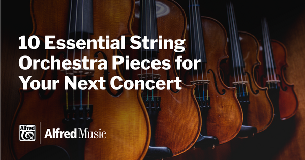 10 Essential String Orchestra Titles for Your Next Concert