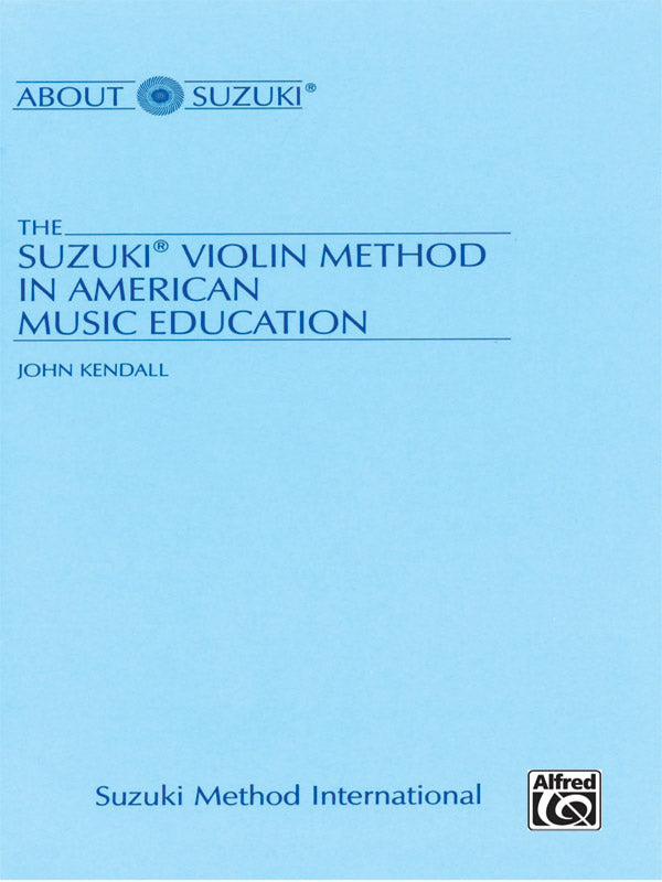 The Suzuki® Violin Method in American Music Education Cover Image