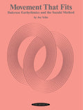Movement That Fits: Dalcroze Eurhythmics and the Suzuki® Method Cover Image