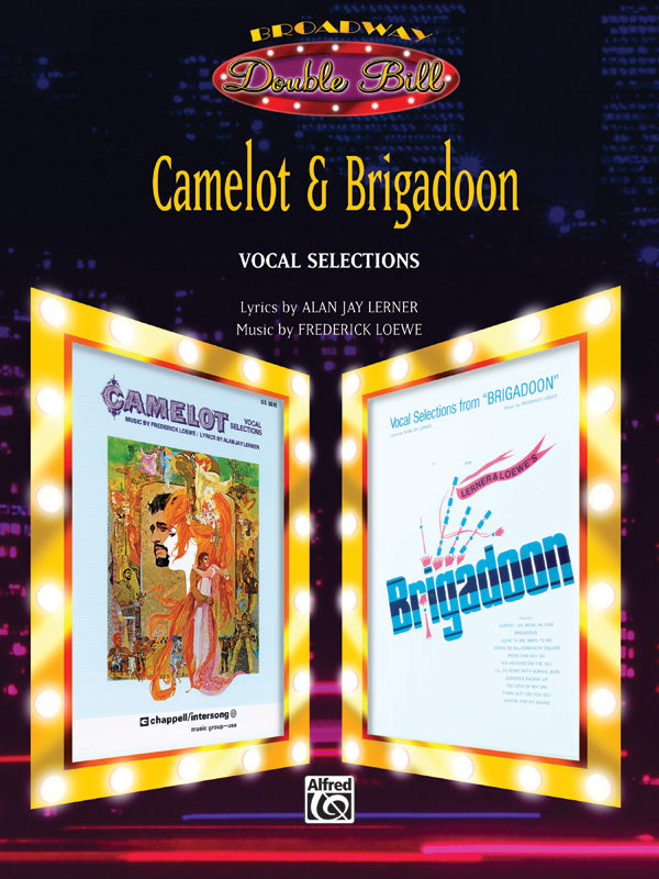 Camelot & Brigadoon: Vocal Selections (Broadway Double Bill Series) Cover Image