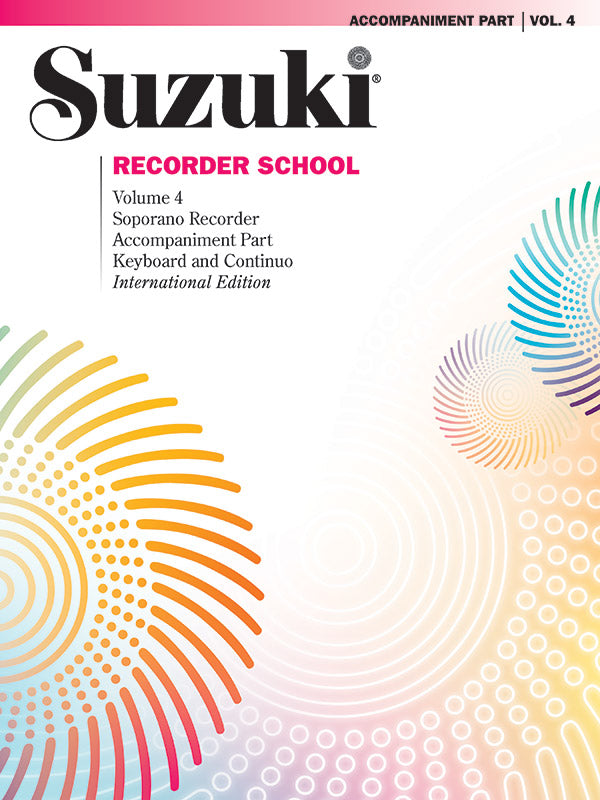 Suzuki Recorder School (Soprano Recorder) Accompaniment, Volume 4 (International) Cover Image