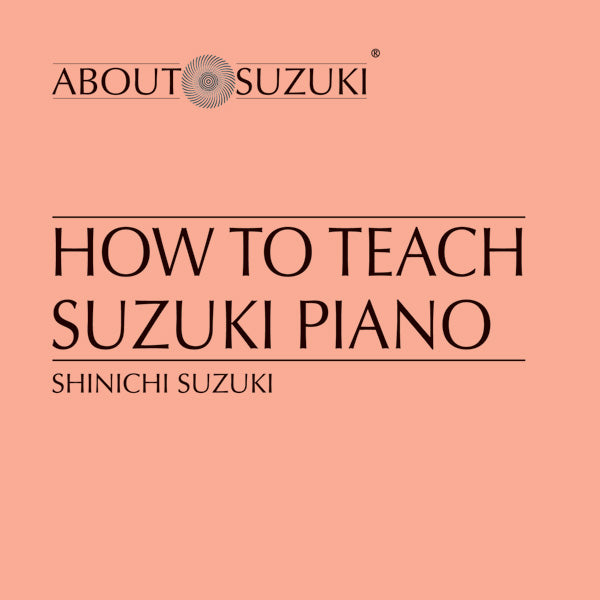 How to Teach Suzuki Piano Cover Image
