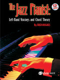 The Jazz Pianist: Left Hand Voicings and Chord Theory