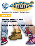 WB Dance Series, Set 4: We're Off to See the Wizard / Ease on Down the Road Cover Image