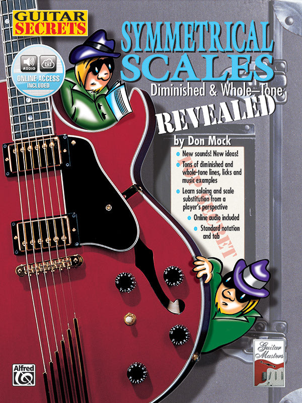 Guitar Secrets: Symmetrical Scales Revealed (Diminished and Whole Tone Scales) Cover Image