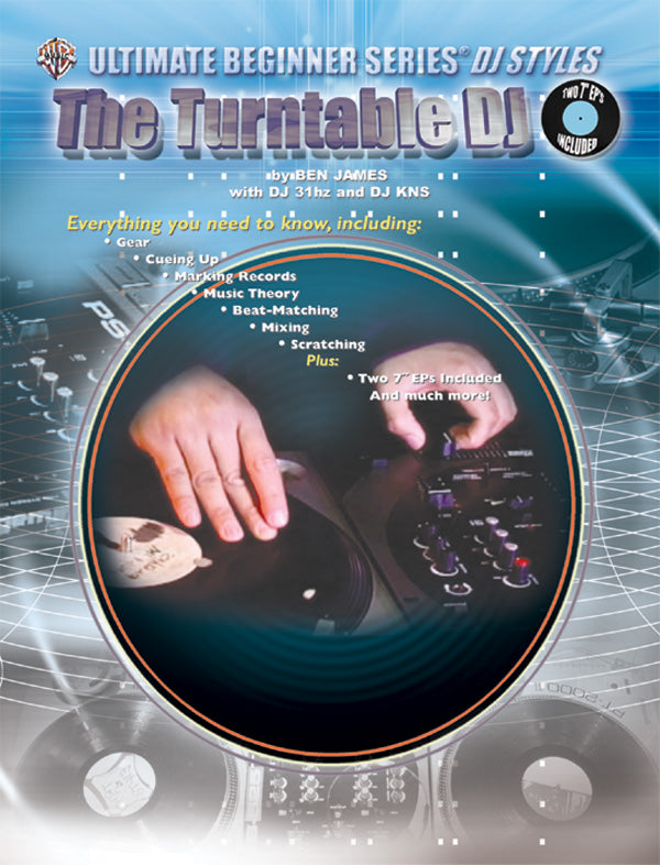 Ultimate Beginner Series DJ Styles Series: The Turntable DJ Cover Image