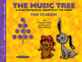 The Music Tree: Student's Book, Time to Begin Cover Image