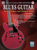 The 21st Century Pro Method: Blues Guitar -- Rural, Urban, and Modern Styles Cover Image