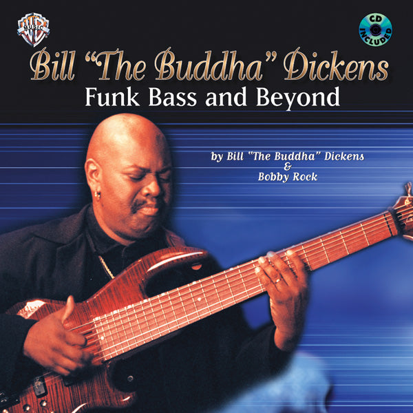 Bill "The Buddha" Dickens: Funk Bass and Beyond Cover Image