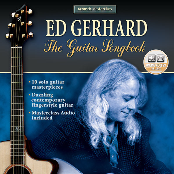 Acoustic Masterclass Series: Ed Gerhard -- The Guitar Songbook Cover Image