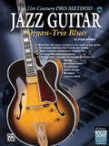 The 21st Century Pro Method: Jazz Guitar -- Organ-Trio Blues Cover Image