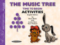 The Music Tree: English Edition Activities Book, Time to Begin Cover Image