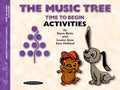 The Music Tree: Activities Book, Time to Begin Cover Image