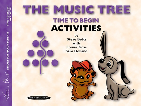 The Music Tree: Activities Book, Time to Begin Cover Image