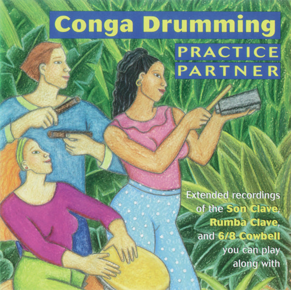 Conga Drumming: Practice Partner CD Cover Image