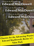 Classics for the Advancing Pianist: Edward MacDowell 1-3 (Value Pack) Cover Image
