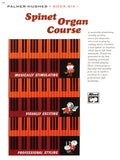 Palmer-Hughes Spinet Organ Course, Book 6 Cover Image