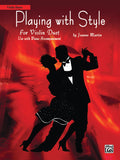 Playing with Style for for Violin Duet with Piano Accompaniment Cover Image