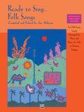 Ready to Sing . . . Folk Songs Cover Image