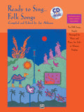 Ready to Sing . . . Folk Songs Cover Image