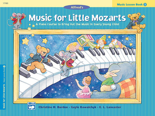 Music for Little Mozarts: Music Lesson Book 3 Cover Image