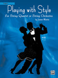 Playing with Style for String Quartet or String Orchestra Cover Image