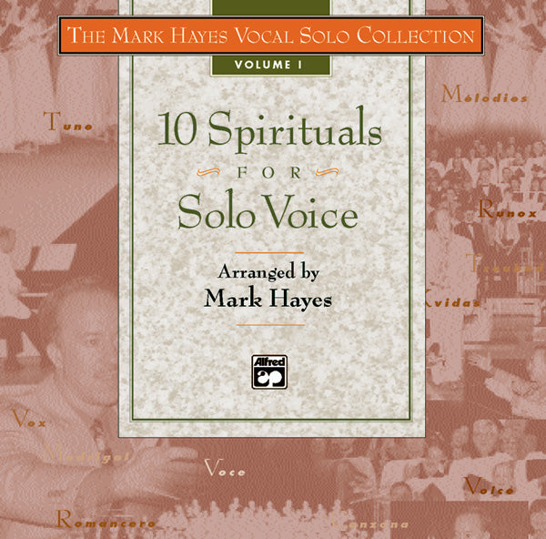 The Mark Hayes Vocal Solo Collection: 10 Spirituals for Solo Voice Cover Image