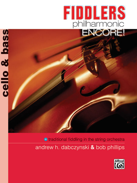 Fiddlers Philharmonic Encore!: Cello & Bass Book – Alfred Music