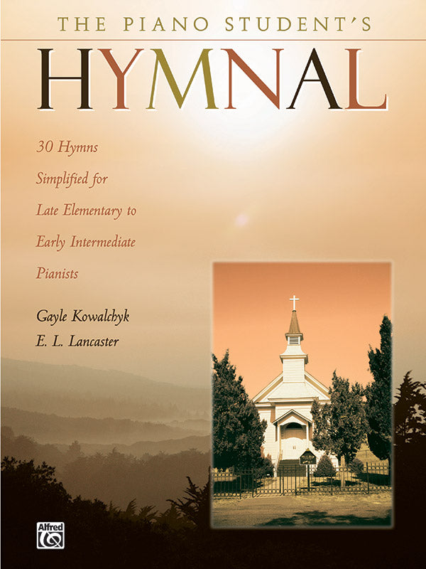 The Piano Student's Hymnal: 30 Hymns Simplified for Late Elementary to Early Intermediate Pianists Sheet Music Preview