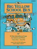 The Big Yellow School Bus plus 19 Splendiferous Songs for Autumn and Winter Cover Image