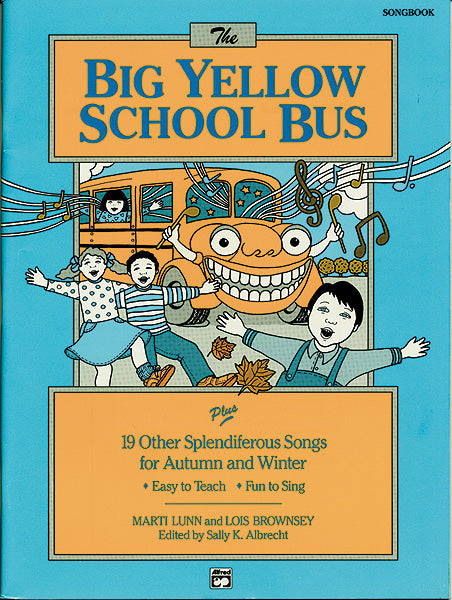 The Big Yellow School Bus plus 19 Splendiferous Songs for Autumn and Winter Cover Image