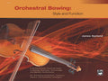 Orchestral Bowing: Style and Function Cover Image