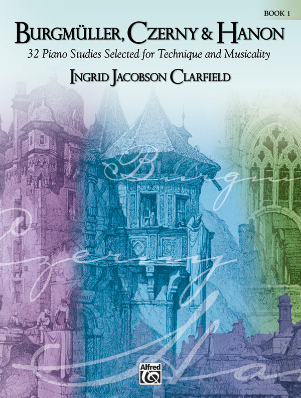 Burgmüller, Czerny & Hanon: Piano Studies Selected for Technique and Musicality, Book 1 Cover Image