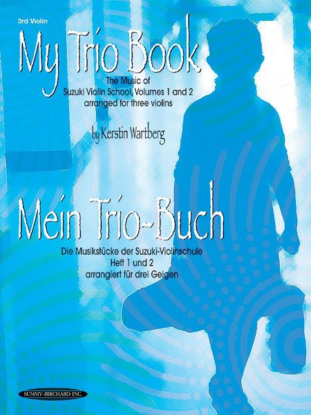 My Trio Book (Mein Trio-Buch) (Suzuki Violin Volumes 1-2 arranged for three violins) Cover Image