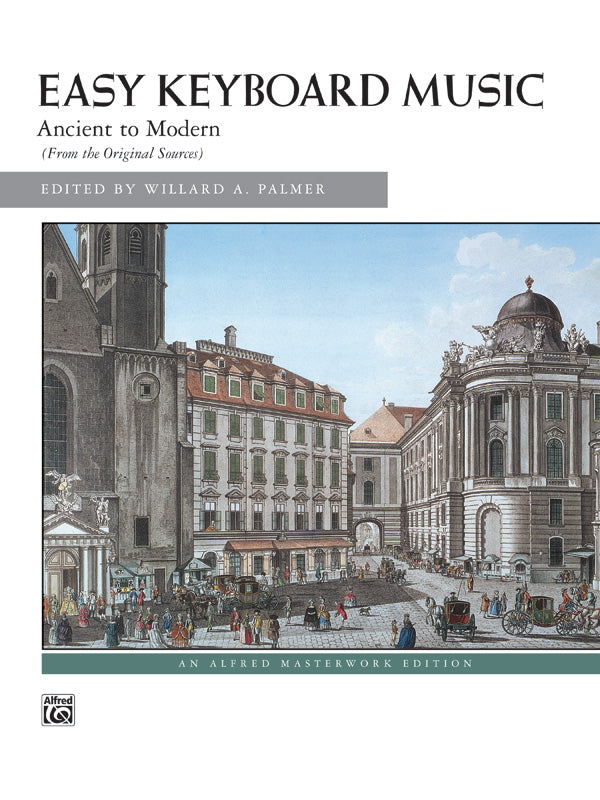 Easy Keyboard Music: Ancient to Modern Cover Image