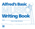 Alfred's Basic Music Writing Book (8" x 6") Cover Image
